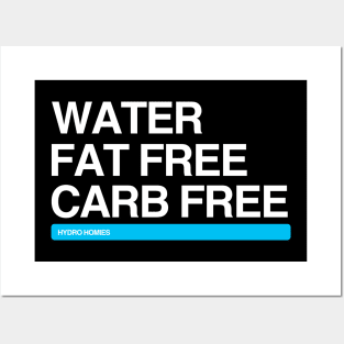 Water Fat Free Carb Free Hydro Homies White Posters and Art